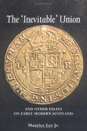 Cover of: The "inevitable" union and other essays on early modern Scotland