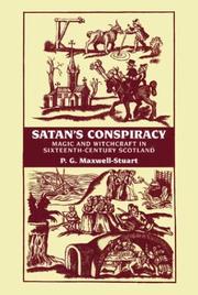 Cover of: Satan's conspiracy: magic and witchcraft in sixteenth-century Scotland