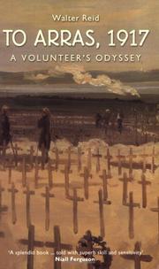 To Arras, 1917 : a volunteer's odyssey