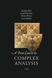 A First Course in Complex Analysis by Matthias Beck, Et Al