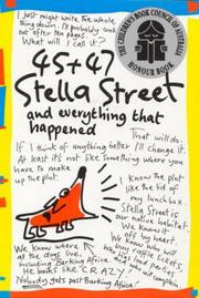 Cover of: 45 + 47 Stella Street and everything that happened by Elizabeth Honey