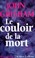 Cover of: Le couloir de la mort