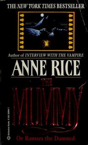 Cover of: The mummy, or Ramses the damned by Anne Rice
