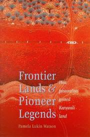 Frontier lands and pioneer legends by Pamela Lukin Watson