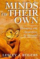 Cover of: Minds of their own: thinking and awareness in animals