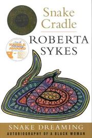 Snake cradle by Roberta B. Sykes