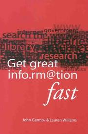Cover of: Get Great Information Fast by John Germov, Lauren Williams