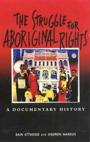 Cover of: The struggle for aboriginal rights: a documentary history