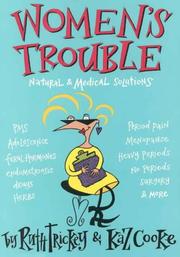 Cover of: Women's Trouble: Natural & Medical Solutions