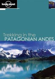 Cover of: Lonely Planet Trekking in the Patagonian Andes by Clem Lindenmayer, Nick Tapp