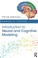 Cover of: Introduction to Neural and Cognitive Modeling