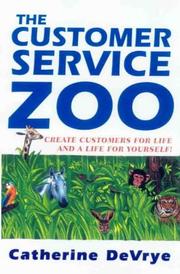 Cover of: The Customer Service Zoo by Catherine DeVrye