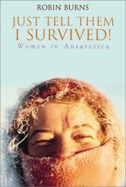 Cover of: Just tell them I survived!