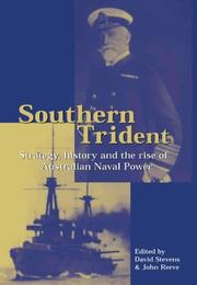 Cover of: Southern Trident: Strategy, History and the Rise of Australian Naval Power