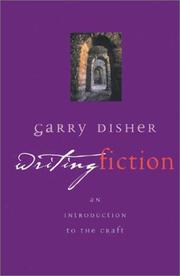 Writing Fiction by Garry Disher