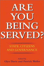 Cover of: Are You Being Served?: State, Citizens and Governance