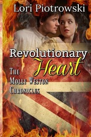 Revolutionary Heart by Lori Piotrowski