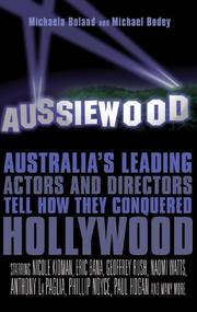 Cover of: Aussiewood: Australia's leading actors and directors tell how they conquered Hollywood