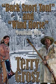 Cover of: "Buck Snort" Toni and "Wind Horse", Mountain Men