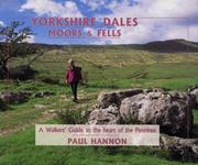 Yorkshire dales, moors & fells : a walkers' guide to the heart of the Pennines