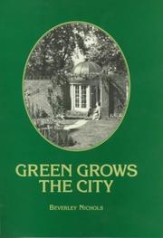 Cover of: Green Grows the City: The Story of a London Garden