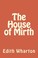Cover of: The House of Mirth