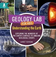 Cover of: Understanding the Earth: Exploring the Wonders of the Earth's Surface and Its Amazing Geological Events