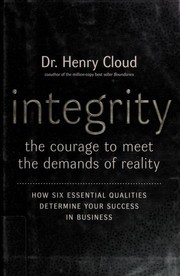Cover of: Integrity: The Courage to Meet the Demands of Reality