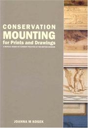 Conservation mounting for prints and drawings : a manual based on current practice at the British Museum