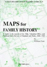 Maps for family history : a guide to the records of the Tithe, Valuation Office and National Farm Surveys of England and Wales, 1836-1943