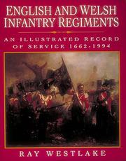 English and Welsh infantry regiments : an illustrated record of service