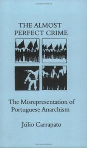 The almost perfect crime : the misrepresentation of Portuguese anarchism