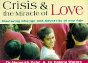 Crisis & the miracle of love : mastering change and adversity at any age