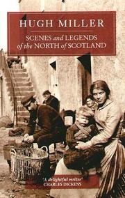 Scenes and legends of the North of Scotland, or, The traditional history of Cromarty