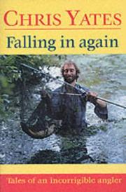 Falling in again : tales of an incorrigible angler