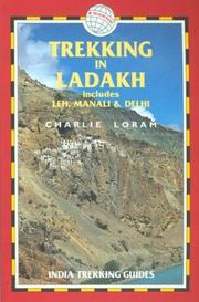 Trekking in Ladakh : includes Leh, Manali & Delhi