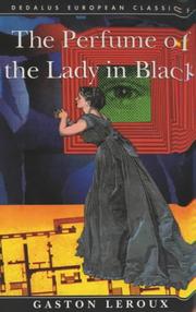 Cover of: The Perfume of the Lady in Black (Dedalus European Classics Series)