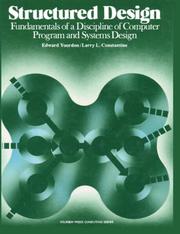 Cover of: Structured design: fundamentals of a discipline of computer program and systems design