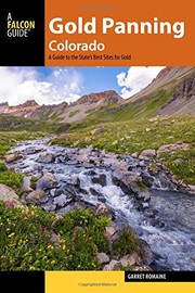 Cover of: Gold Panning Colorado: A Guide to the State's Best Sites for Gold