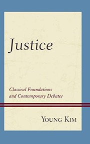 Cover of: Justice: Classical Foundations and Contemporary Debates