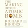Cover of: The Making of the Atomic Bomb