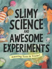 Slimy science and awesome experiments