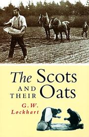 Cover of: The Scots and their oats by G. W. Lockhart