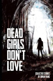 Cover of: Dead Girls Don't Love