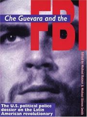 Cover of: Che Guervara and the FBI: The U.S. Political Police Dossier on the Latin American Revolutionary