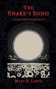 Cover of: The Snake's Song: A Labyrinth of Souls Novel