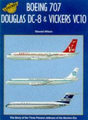 Cover of: Boeing 707, Douglas Dc-8 & Vickers Vc10 (Legends of the Air 6)