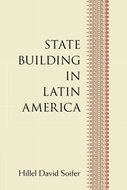 Cover of: State Building in Latin America by Hillel David Soifer