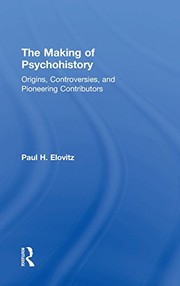 The Making of Psychohistory by Paul H Elovitz