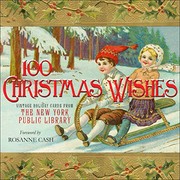 Cover of: 100 Christmas Wishes: Vintage Holiday Cards from The New York Public Library